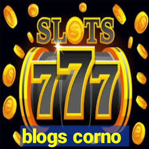 blogs corno